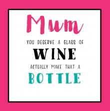 Tinkture Mum Deserves Wine Birthday Greetings Card